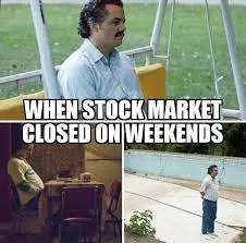 When stock market closed on weekends | stock market memes