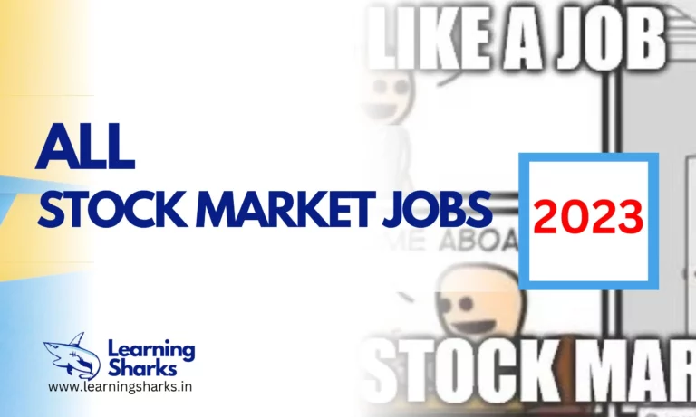 Stock Market jobs 2023 l Technical analyst, Research analyst, Option strategist, equity dealer, senior relation ship manager