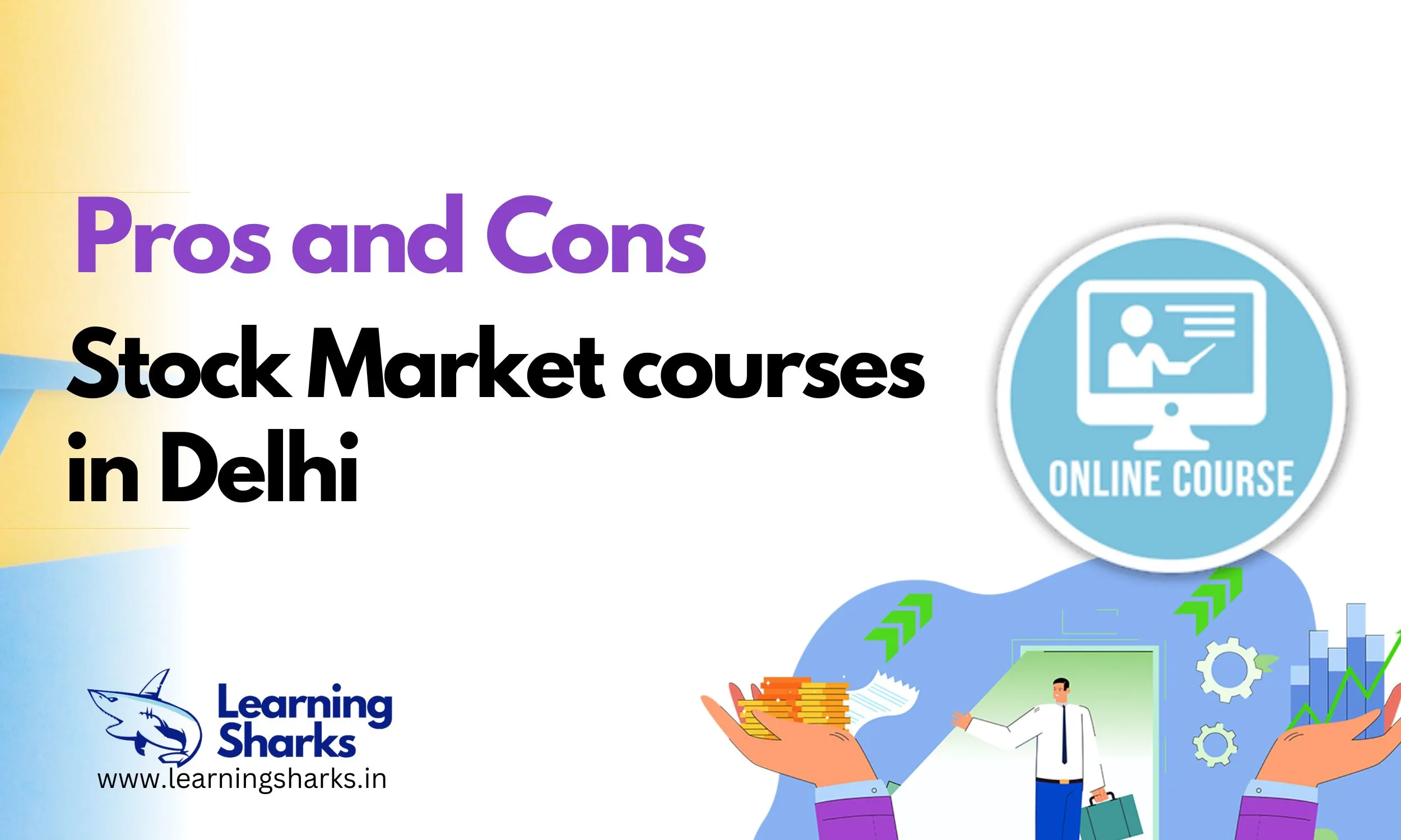 Stock Market courses in Delhi l Pros and Cons Learning sharksShare